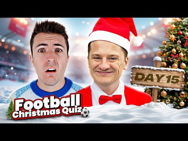 CHRISTMAS FOOTBALL QUIZ Vs @theirishguy2494 DAY 15