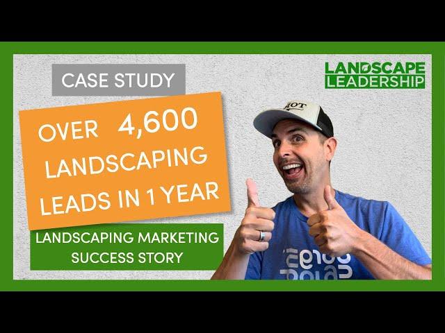 4,600 Landscaping Leads in 1 Year [Ground Source Case Study]