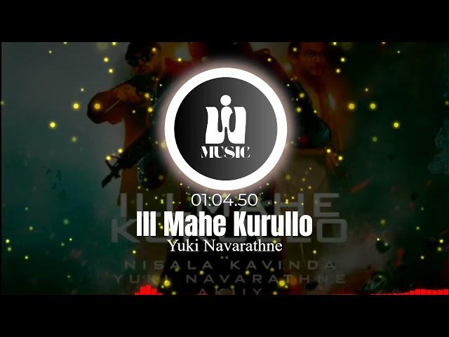 Ill Mahe Kurullo - Yuki Navarathne - Music Video - Wip Music Sri Lanka