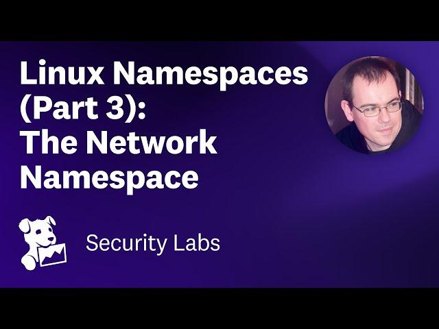 Container Security Fundamentals - Linux Namespaces (Part 3): The Network Namespace