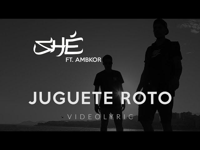 11. SHÉ - Juguete roto (Con Ambkor) [Audio / Letra]