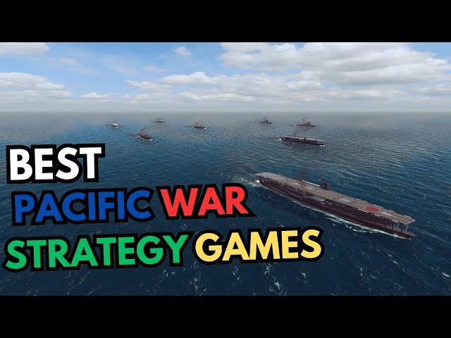 Lead Your Navy On Pacific War In These Best Strategy Games (Turn Based and RTS Games)