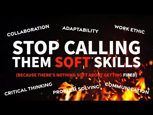 Stop Calling Them Soft Skills