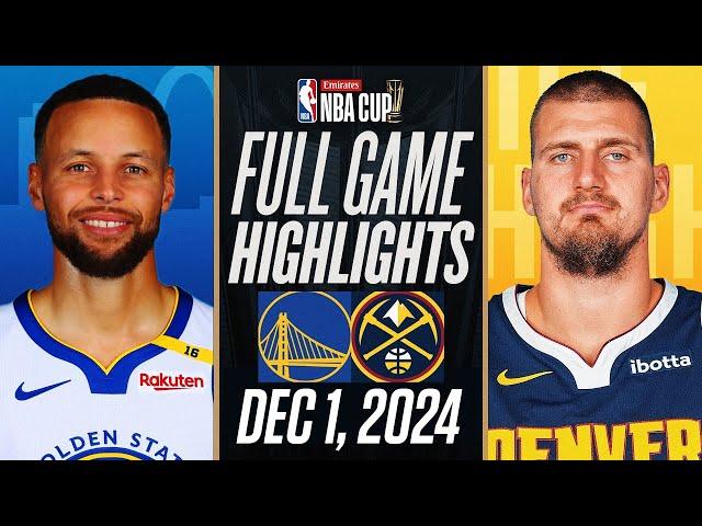 WARRIORS vs NUGGETS FULL GAME HIGHLIGHTS DECEMBER 1, 2024 EMIRATES NBA CUP  FULL HIGHLIGHTS 2K25