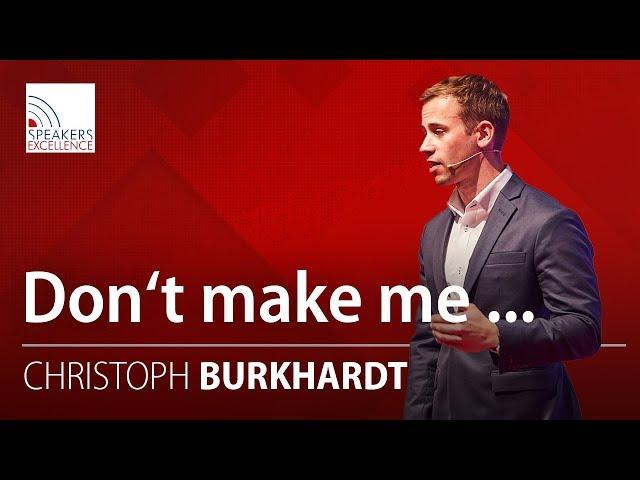 Don't make me... 3 Trends der Zukunft | Christoph Burkhardt