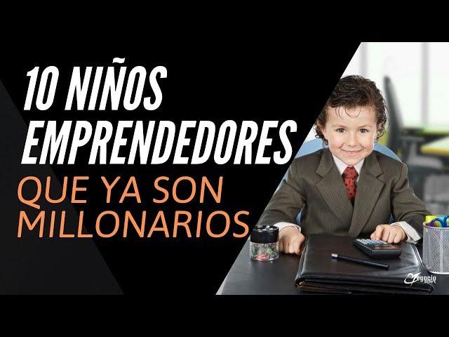 10 niños emprendedores que hicieron sus sueños realidad