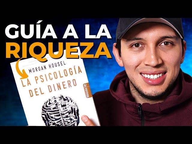 La forma comprobada de construir riqueza (La Psicología del Dinero)