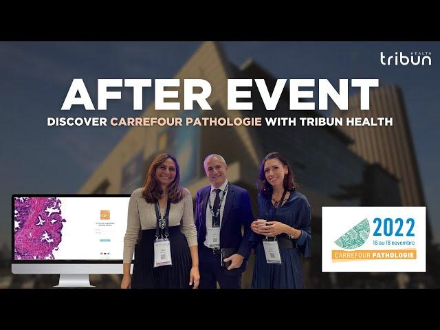 Events I Carrefour Pathologie 2022 x Tribun Health