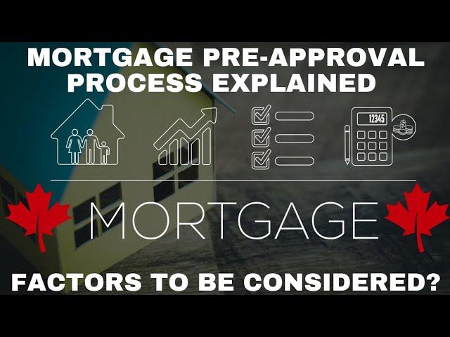 Mortgage Pre-approval Process Explained | Factors Considered | Mortgage Pre-approval Calculator