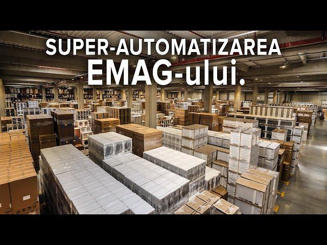 CEL MAI MARE DEPOZIT AUTOMATIZAT AL EMAG-ului