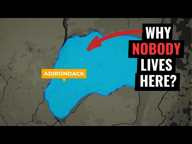 Why Does Nobody Live in the Adirondacks?