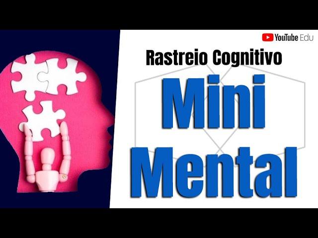 Mini-Mental (Rastreio Cognitivo) - Exame do Estado Mental (MEEM)