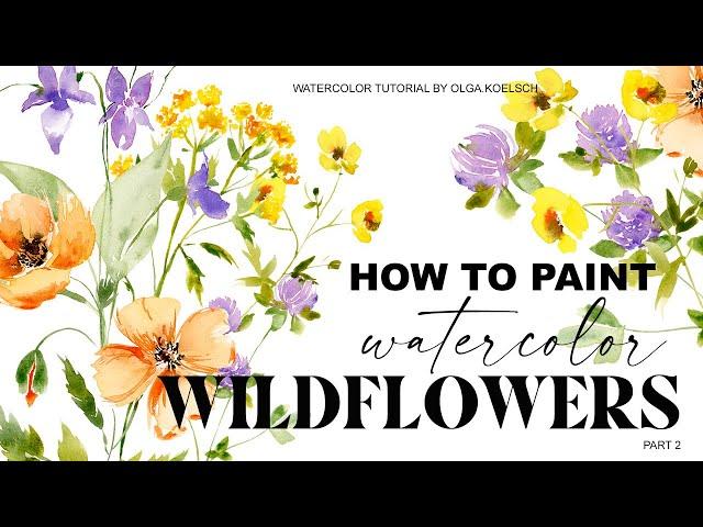 How To Paint EASY Watercolor Wildflowers (5 flowers in loose style)