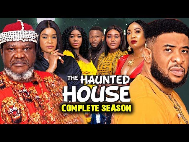 THE HAUNTED HOUSE COMPLETE SEASON  - UGEZU J UGEZU 2024 LATEST NOLLYWOOD FULL MOVIE