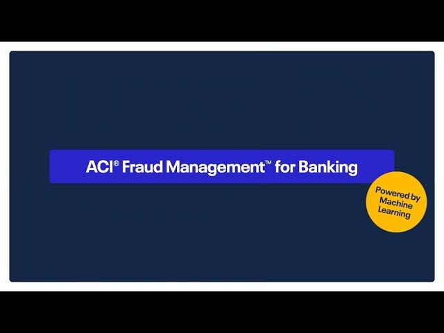 ACI Fraud Management for Banking