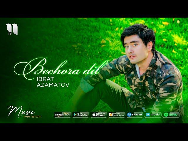 Ibrat Azamatov - Bechora dil (audio 2020)