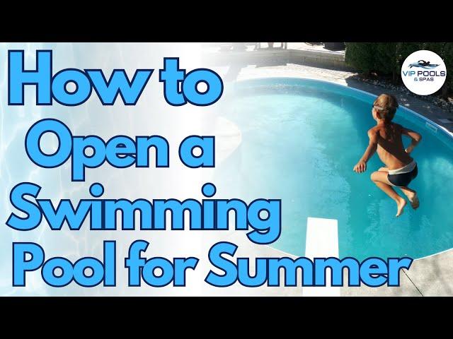 How to Open a Swimming Pool | Pool Opening | Inground Swimming Pool Opening Steps