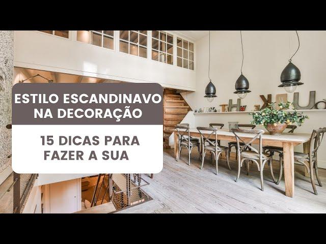 Estilo Escandinavo na decoração - 15 dicas para você fazer a sua