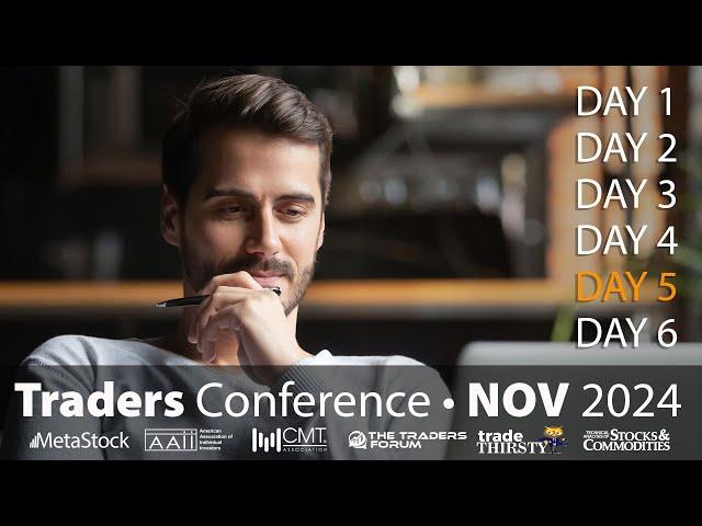 Day 5 - Stocks & Options Traders Conference - 11-15-24