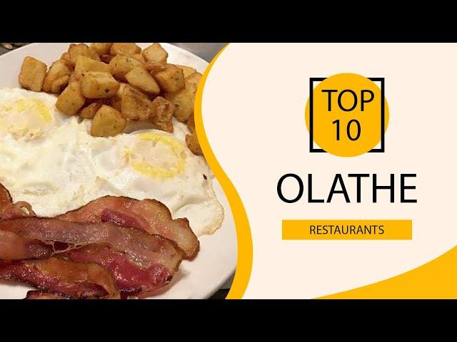 Top 10 Best Restaurants to Visit in Olathe, Kansas | USA - English