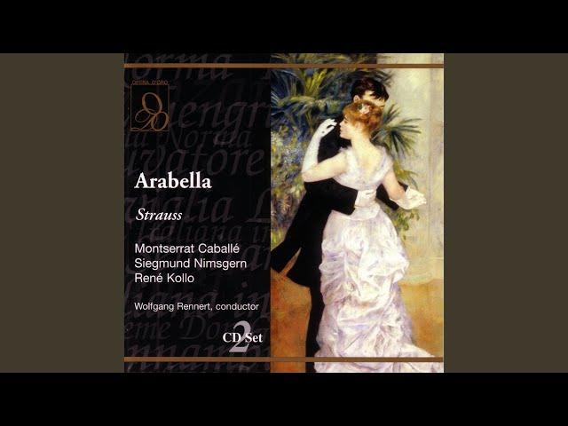 R. Strauss: Arabella: Sehr gut. Jetzt habe ich mein (Act Three)