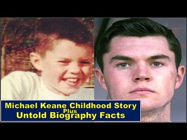 Michael Keane Childhood Story Plus Untold Biography Facts