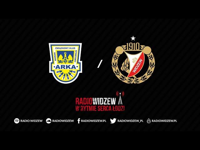 RadioWidzew.pl - "Mecz: Arka Gdynia - Widzew Łódź" (18.08.2021)