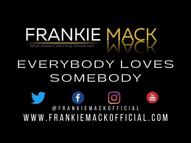 Everybody Loves Somebody Performed By Frankie Mack | Las Americas Tenerife