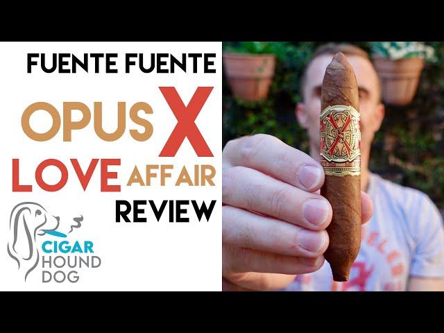 Fuente Fuente Opus X Love Affair Cigar Review