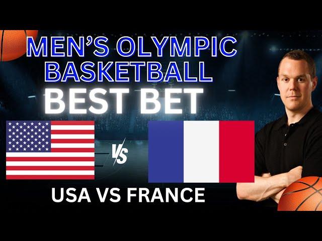 USA vs France Picks and Predictions | 2024 Olympics Basketball Gold Medal Game Preview 8/10/24