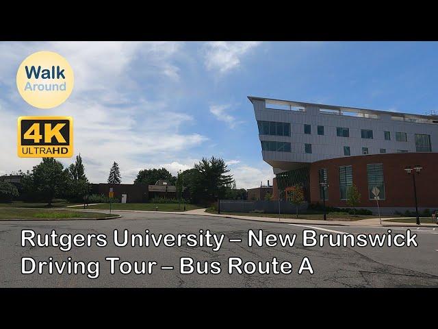 【4K60】 Driving - Rutgers University-New Brunswick, Bus Route A