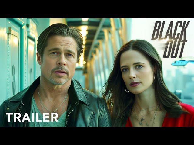 BLACKOUT - Trailer | Brad Pitt, Eva Green | 2025