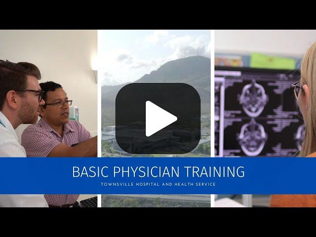 Basic Physician Training | Townsville University Hospital highlights