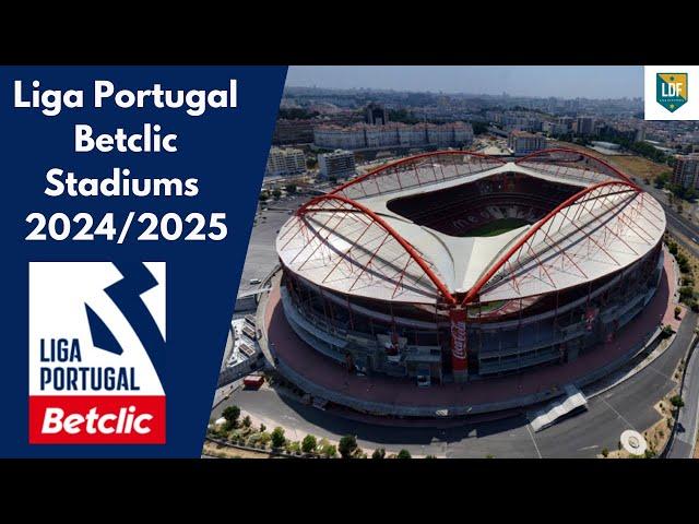 Liga Portugal Betclic Stadiums 2024/25️