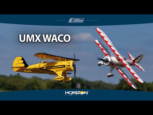 E-flite UMX WACO (Updated and Upgraded for 2023!)