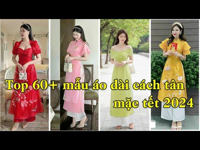 Áo dài cách tân nữ | Top 60+ mẫu áo dài cách tân đẹp mặc tết 2024 Tphcm, Cần Thơ, Hà Nội