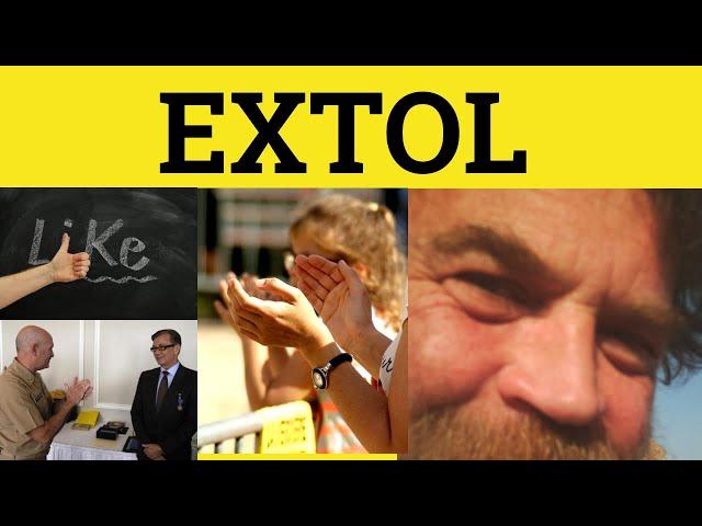  Extol - Extolled Meaning - Extol Examples - Extol Defined - GRE 3500 Vocabulary