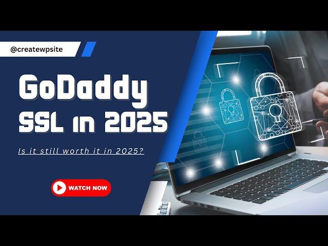 GoDaddy Standard SSL in 2025: Is It Still Worth It?