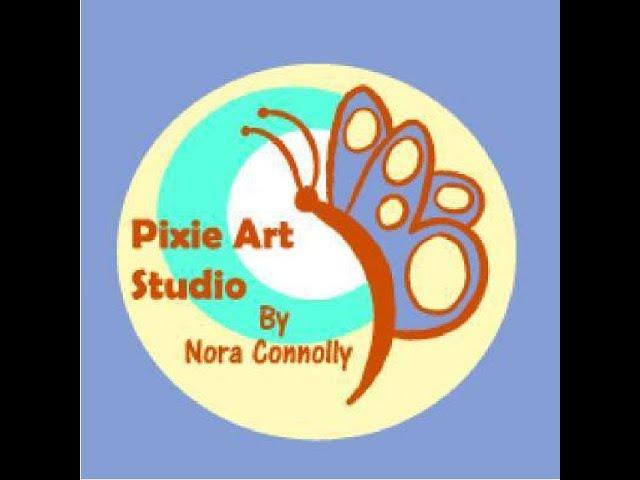 Welcome Video to PIXIE ART STUDIO by Nora Connolly!