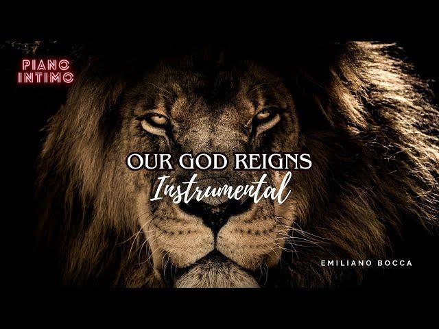 Our God Reigns - INSTRUMENTAL - Emiliano Bocca