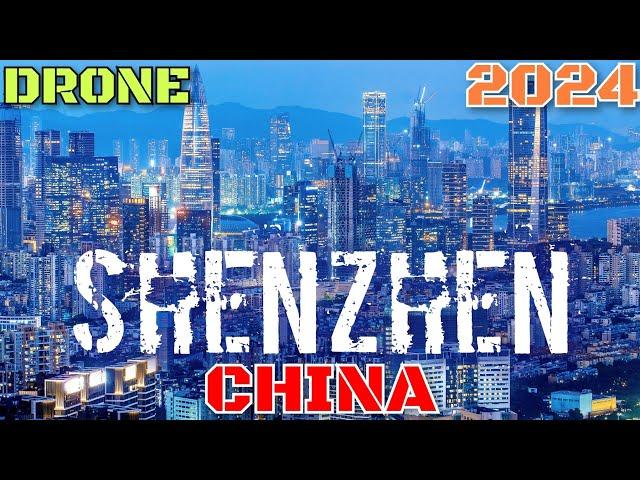 SHENZHEN (CHINA) DRONE [2024]  | THE MOST MODERN CITY IN THE WORLD