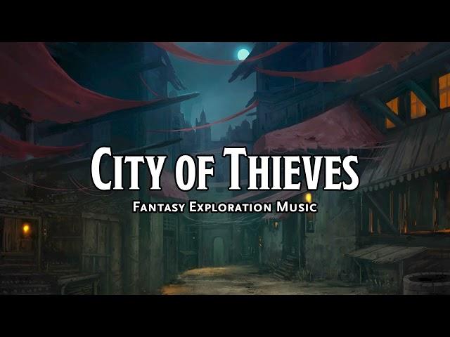 City of Thieves | D&D/TTRPG Music | 1 Hour