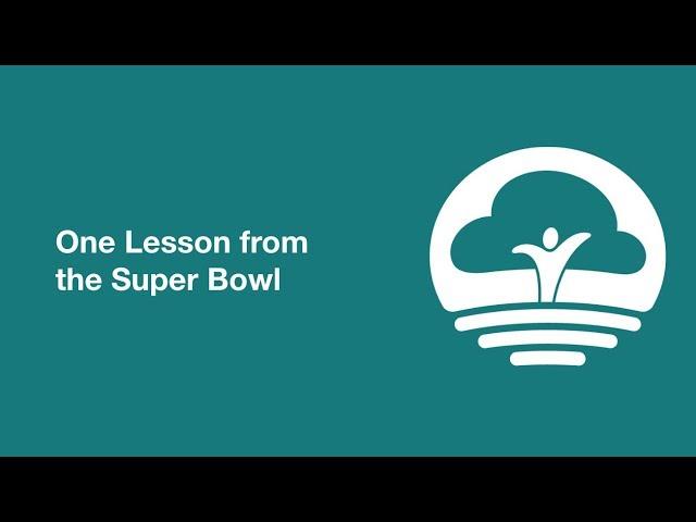 Caldwell Consulting & Training, One Lesson from the Super Bowl