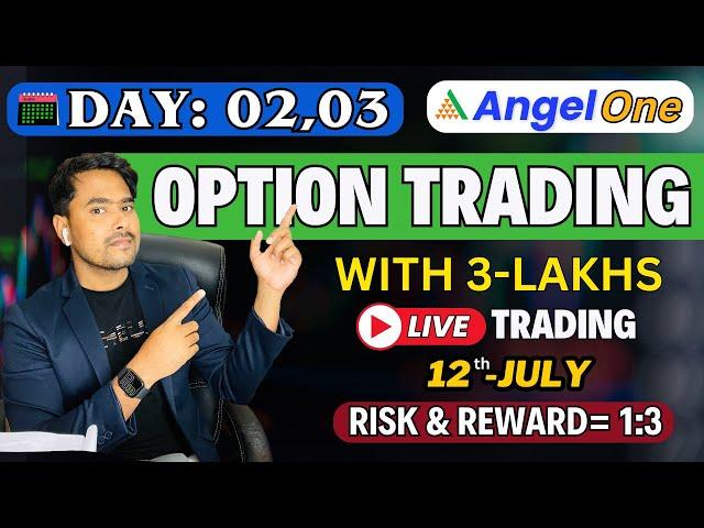 12th-July | Live Intraday Banknifty Buying |Option Trading with 3-Lakhs Basic to Advance | Day:2, 3