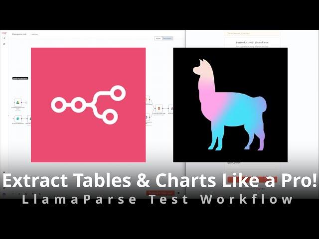 Extract Tables & Charts Like a Pro! - LlamaParse Test Workflow