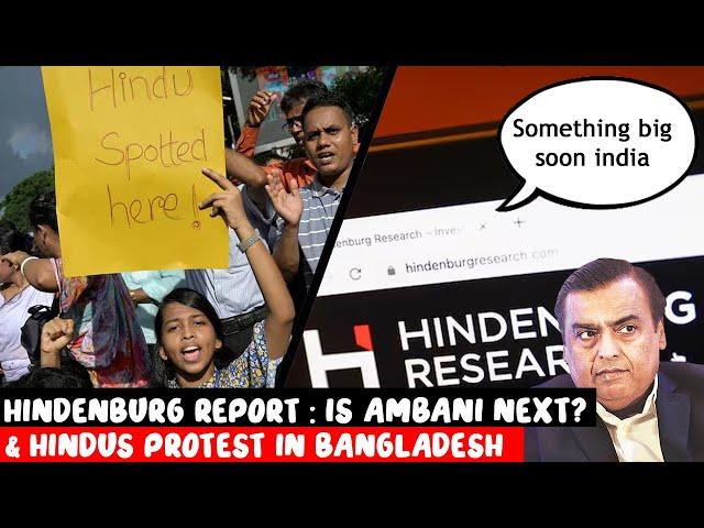 Hindenburg report & Hindus protest in Bangladesh