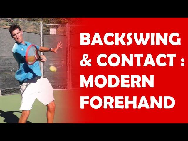 Backswing To Contact (2/3) | MODERN FOREHAND TECHNIQUE