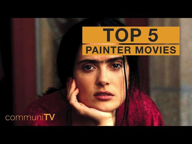 TOP 5: Painter Movies