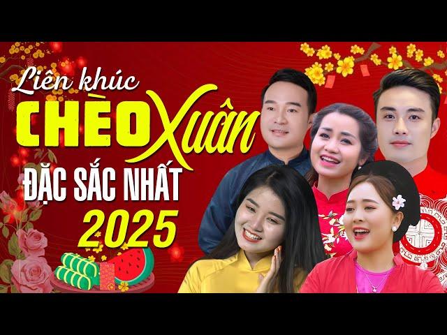 LK Chèo Xuân 2025 Đặc Sắc Nhất - Toàn Bài Hay, Nghe Là Thấy Mùa Xuân Phơi Phới