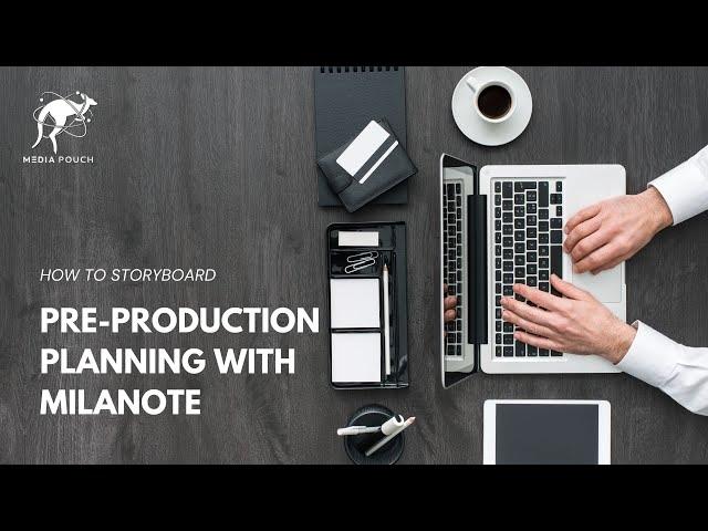 Working with #Milanote - A guide to pre-production